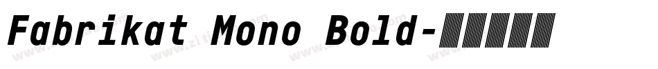 Fabrikat Mono Bold字体转换
